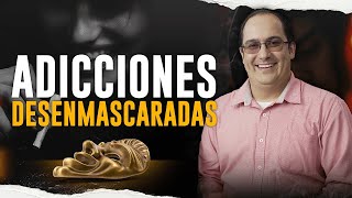 Gran Evento Adicciones Desenmascaradas - Juan Camilo Psicologo