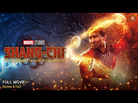 Shang Chi And The Legend Of The Ten Rings Full Movie In English | Review & Facts