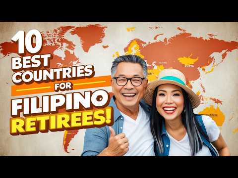 Top 10 Best Countries for Filipino Retirees in 2025