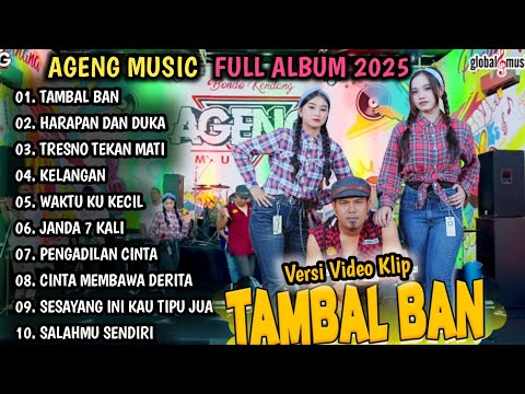 TAMBAL BAN AJENG FEBRIA & CANTIKA DAVINCA & BRODIN | AGENG MUSIC FULL ALBUM 2025