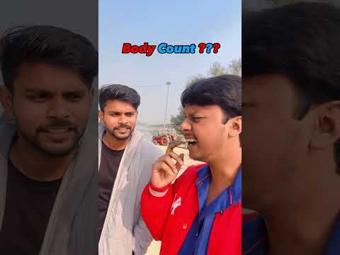 Body Count Nahi R…💀 #comedy #funny #shorts #friendshiphumor #friendscomedy #funnyfriends