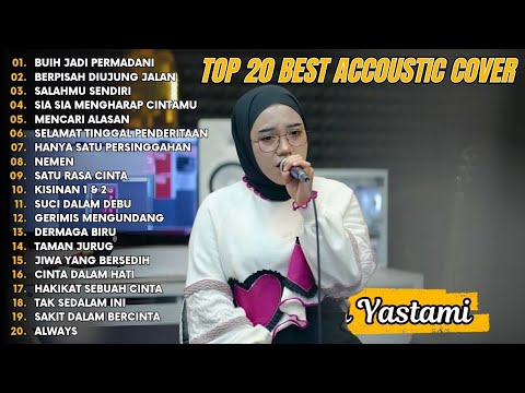 Indah Yastami Top 20 Best Akustik Terpopuler | Buih Jadi Permadani | Indah Yastami Full Album