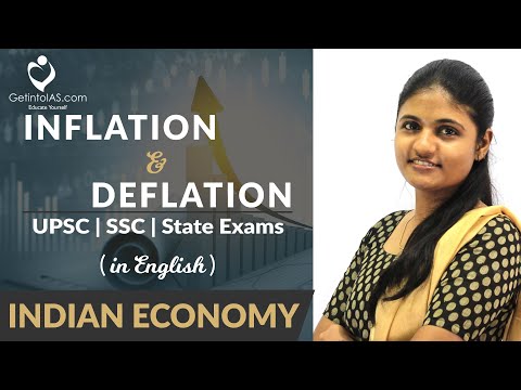 Inflation and Deflation | Indian Economy | In English | UPSC | GetintoIAS