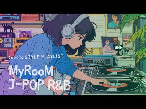 Japanese RnB playlist [MyRooM] chill & mellow J-POP / R&B / Hiphop Songs 🐈