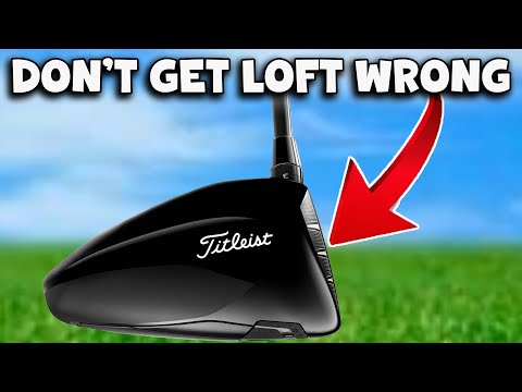 Are You Using The Correct Loft Driver?