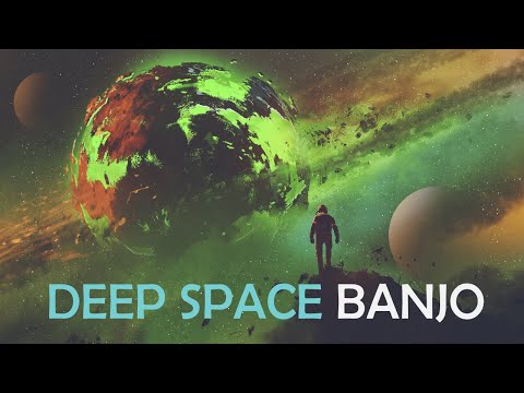 Deep Space Banjo🪕 - Ambient Spacefolk Chillwave