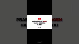 PRAMUGARI ACEH WAJIB BERHIJAB!? #beranda #negaradidunia #indonesia #sejarah #acehinfo #aceh