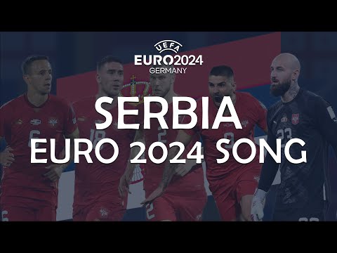 Serbia EURO 2024 Song