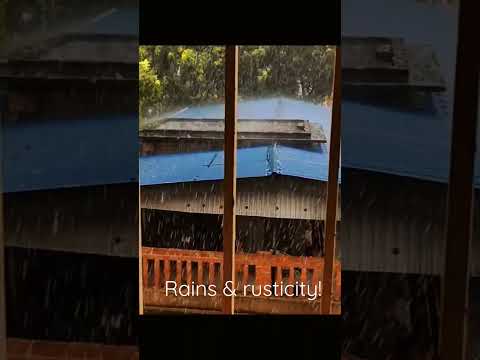 Rains & rusticity!