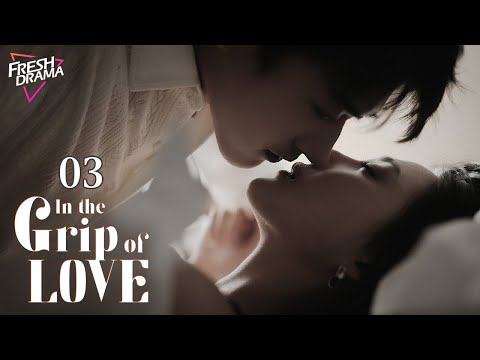 【Multi-sub】In the Grip of Love EP03 | Ai Xiaoqi, Cheng Yufeng | 令总无恙 | Fresh Drama