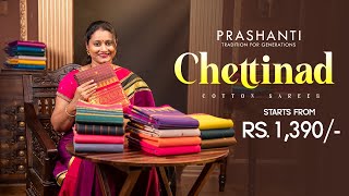 Chettinad Cotton Sarees from Rs. 1390/- | Prashanti | 10 Nov 24