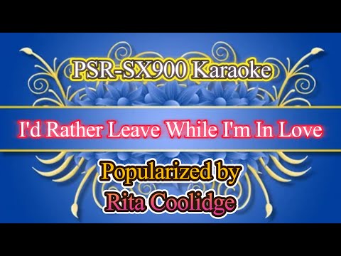 I'd Rather Leave While I'm In Love - Rita Coolidge Video Karaoke