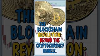 Blockchain Revolution Beyond the Cryptocurrency Bubble #BlockchainRevolution #BeyondCrypto  #btc