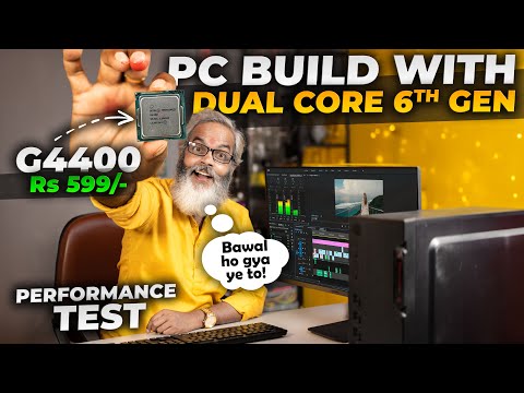 Rs 599/- 🔥 PC Build with Intel G4400 Dual Core 6th Gen Processor