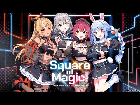 【3D LIVE】3rd Generation 5th Anniversary Live 「Square of Magic!」【#3期生5周年LIVE】