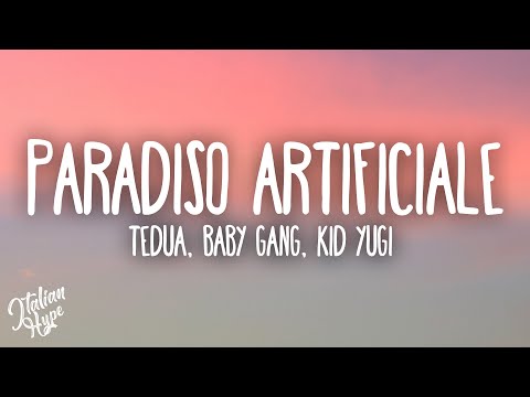 Tedua - Paradiso Artificiale ft. Baby Gang, Kid Yugi