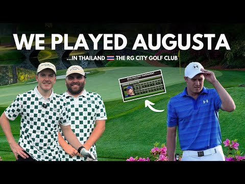 We Played Augusta... in Thailand (The RG City Golf Club)