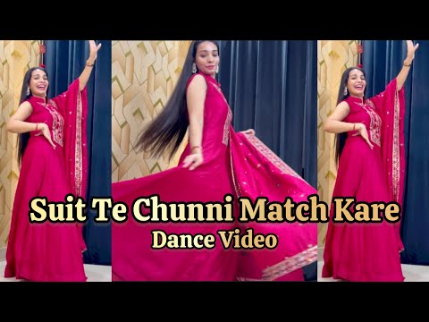 Suit Te Chunni Match Kare | New Haryanvi Song 2024 | जब सूट ते चुन्नी मैच | Trending Dance Video