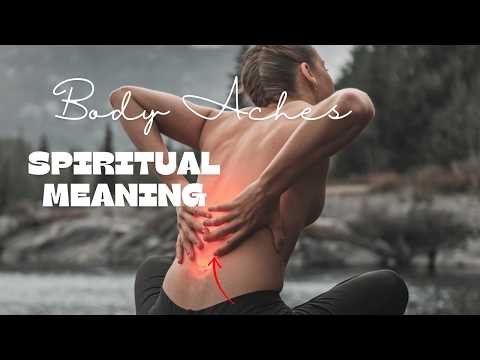 "Are Your Body Aches Secret Spiritual Messages? Discover What They Mean!"