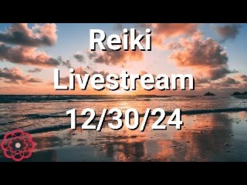 Reiki Energy Livestream - 12/30/24 - Energy to Release Guilt to Move Forward