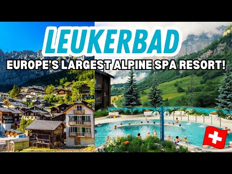 DISCOVERING LEUKERBAD, SWITZERLAND | The LARGEST thermal spa resort in Europe!!!