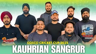 Kauhria Sangrur Cricket Tournament 2025 @Surjitsinghsandhu89​