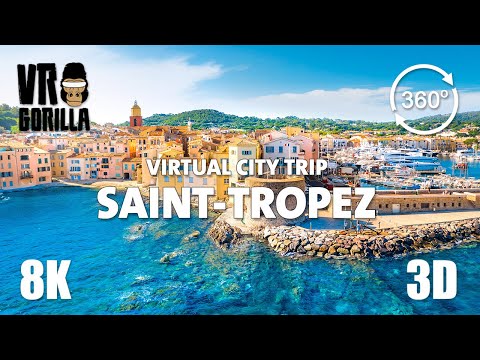 Saint-Tropez, France Guided Tour in 360 VR (Short) - Virtual City Trip - 8K 3D Video