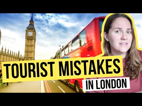 9 Dumb Tourist Mistakes to AVOID in London