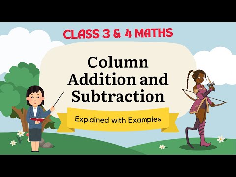 Column Addition and Subtraction | Addition & Subtraction Explained With Examples