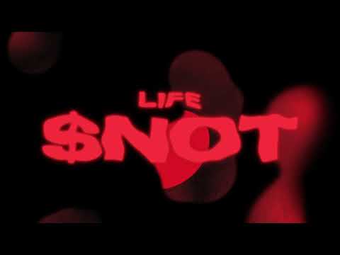 $NOT - "Life" [Official Audio]