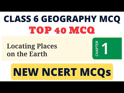 Best MCQ Locating Places on the Earth // New NCERT MCQs Social Science