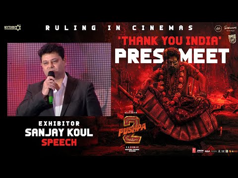 Sanjay Koul Speech at Pushpa 2 - Thank You India Press Meet | Allu Arjun | Sukumar | Rashmika