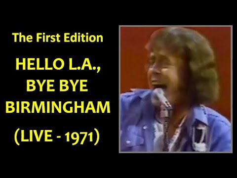 The First Edition - HELLO L.A., BYE BYE BIRMINGHAM