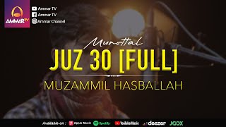 Muzammil Hasballah Juz 30 Full