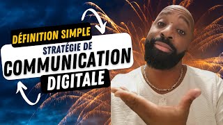 La stratégie de communication digitale, concrètement, c'est quoi ?