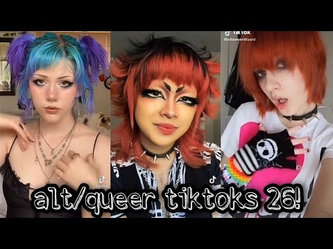 alt/queer tiktoks 26!