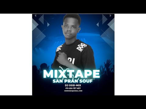 Mixtape Sans Pran Souf 2k25 - DJ OSSIMIX