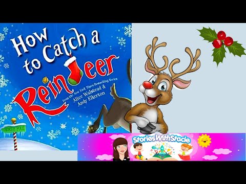 How to Catch a Reindeer Story | Read Alouds for Kindergarten Christmas