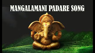 Mangalamani padare song || Lord Vinayaka devotional song || Sampradaya Harthi Song || Panchajanya