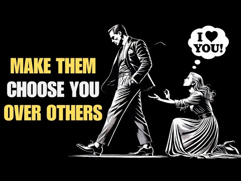 How to Make them Choose You Over Others ~ High Value Men | Stoicism