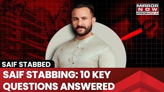 Saif Ali Khan Attacked: 10 Key Questions Answered After Actor Sustained 6 Stabbed Injuries