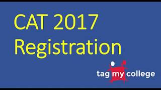 CAT Registration 2017 | CAT 2017 | Tagmycollege.com