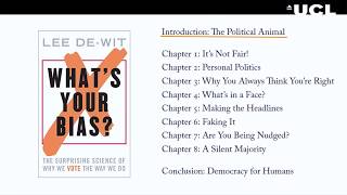 What's your bias? Psychological insights into political conflicts - Dr Lee De-Wit - 27/02/2018