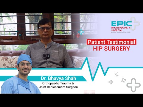 Patient Testimonial For Hip Surgery by Dr. Bhavya Shah