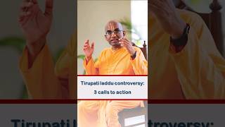 Tirupati laddu controversy: 3 calls to action || Chaitanya Charan