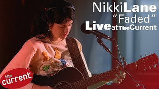 Nikki Lane – Faded (live for The Current)