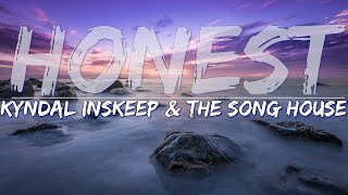 Kyndal Inskeep & Song House - Honest - Full Audio, 4k Video