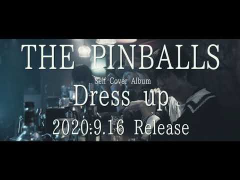 THE PINBALLS Acoustic Self Cover Album『Dress up』teaser