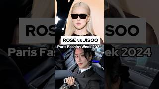 ROSÉ vs JISOO Style at Paris Fashion Week 2024 #rose #jisoo #blackpink