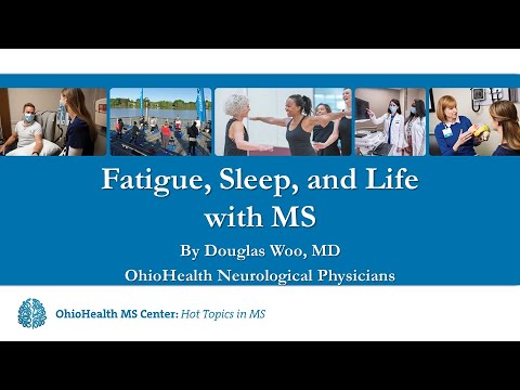 Hot Topics in MS 4.29.22 -  Fatigue, Sleep, & Life with MS